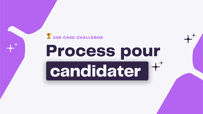 Process pour candidater